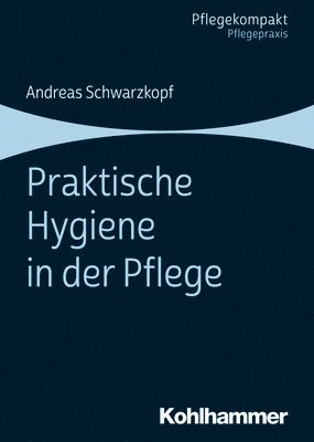 bokomslag Praktische Hygiene in Der Pflege