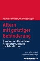 bokomslag Altern Mit Geistiger Behinderung: Grundlagen Und Perspektiven Fur Begleitung, Bildung Und Rehabilitation