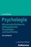 bokomslag Psychologie: Wissenschaftstheorie, Philosophische Grundlagen Und Geschichte. Ein Lehrbuch