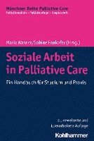 bokomslag Soziale Arbeit in Palliative Care: Ein Handbuch Fur Studium Und PRAXIS