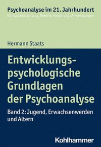 bokomslag Entwicklungspsychologische Grundlagen der Psychoanalyse