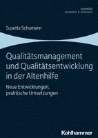 bokomslag Qualitatsmanagement Und Qualitatsentwicklung in Der Altenhilfe: Neue Entwicklungen, Praktische Umsetzungen