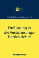 Einfuhrung in Die Versicherungsbetriebslehre 1