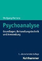 bokomslag Psychoanalyse: Grundlagen, Behandlungstechnik Und Anwendung