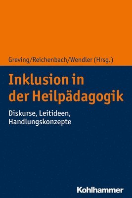 bokomslag Inklusion in Der Heilpadagogik: Diskurse, Leitideen, Handlungskonzepte