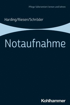 Ulf Harding, Matthias Riesen, Stefanie Schröder - Notaufnahme, Häftad