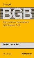 bokomslag Burgerliches Gesetzbuch Mit Einfuhrungsgesetz Und Nebengesetzen (Bgb): Band 3/1: Schuldrecht 1/1 241, 241a, 242