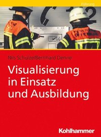 bokomslag Visualisierung in Einsatz und Ausbildung