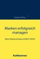 Marken Erfolgreich Managen: Mehr Markenerfolg Mit Best Ideas 1