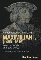 bokomslag Maximilian I. (1459-1519): Herrscher Und Mensch Einer Zeitenwende