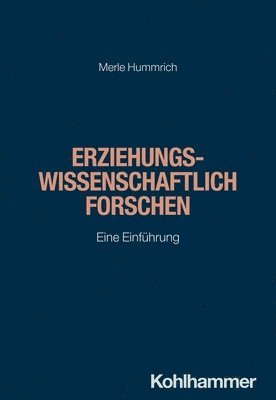 Merle Hummrich - Erziehungswissenschaftlich Forschen: Eine Einfuhrung, Häftad