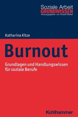 bokomslag Burnout: Grundlagen Und Handlungswissen Fur Soziale Berufe