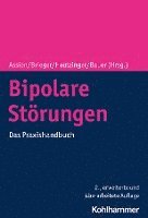 Bipolare Storungen: Das Praxishandbuch 1