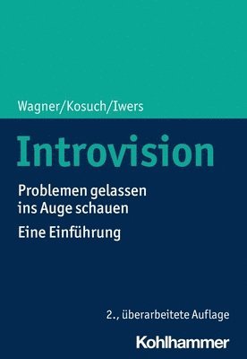 bokomslag Introvision: Problemen Gelassen Ins Auge Schauen - Eine Einfuhrung