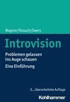 Introvision: Problemen Gelassen Ins Auge Schauen - Eine Einfuhrung 1