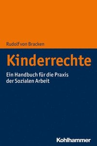 bokomslag Kinderrechte: Ein Handbuch Fur Die PRAXIS Der Sozialen Arbeit