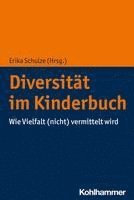 bokomslag Diversitat Im Kinderbuch: Wie Vielfalt (Nicht) Vermittelt Wird