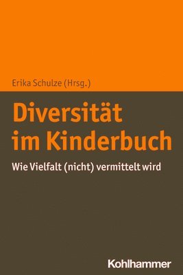 bokomslag Diversitat Im Kinderbuch: Wie Vielfalt (Nicht) Vermittelt Wird