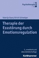 bokomslag Therapie Der Essstorung Durch Emotionsregulation