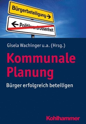 Gisela Wachinger, Sarah-Katharina Wist - Kommunale Planung: Burger Erfolgreich Beteiligen, Häftad