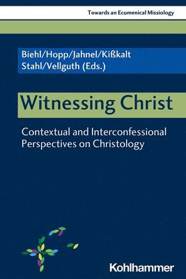 bokomslag Witnessing Christ: Contextual and Interconfessional Perspectives on Christology