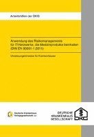 Anwendung Des Risikomanagements Fur It-Netzwerke, Die Medizinprodukte Beinhalten (Din En 80001-1:2011): Umsetzungshinweise Fur Krankenhauser 1