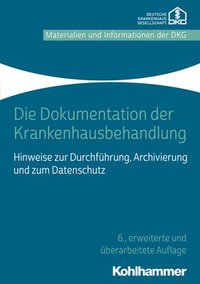 bokomslag Die Dokumentation der Krankenhausbehandlung