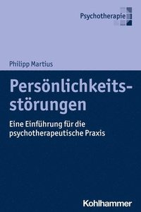bokomslag Personlichkeitsstorungen: Eine Einfuhrung Fur Die Psychotherapeutische PRAXIS