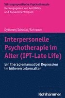 bokomslag Interpersonelle Psychotherapie Im Alter (Ipt-Late Life): Ein Therapiemanual Bei Depression Im Hoheren Lebensalter