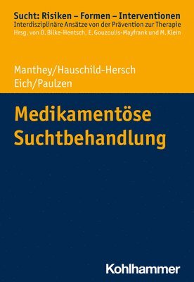 bokomslag Medikamentöse Suchtbehandlung