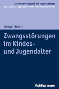 bokomslag Zwangsstörungen im Kindes- und Jugendalter