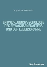 bokomslag Entwicklungspsychologie des Erwachsenenalters und der Lebensspanne