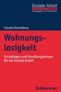 bokomslag Wohnungslosigkeit: Grundlagen Und Handlungswissen Fur Die Soziale Arbeit