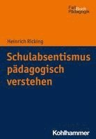 Schulabsentismus Padagogisch Verstehen 1