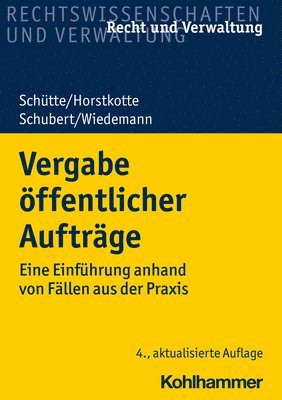 Vergabe Offentlicher Auftrage: Eine Einfuhrung Anhand Von Fallen Aus Der PRAXIS 1