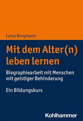 bokomslag Mit dem Alter(n) leben lernen