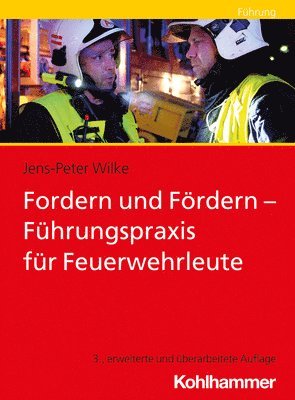 bokomslag Fordern Und Fordern - Fuhrungspraxis Fur Feuerwehrleute