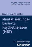 bokomslag Mentalisierungsbasierte Psychotherapie (Mbt)