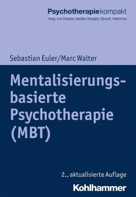 bokomslag Mentalisierungsbasierte Psychotherapie (Mbt)