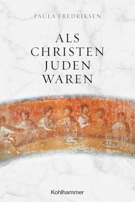 Paula Fredriksen, Kathy Ehrensperger - ALS Christen Juden Waren, Häftad
