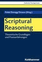 bokomslag Scriptural Reasoning: Theoretische Grundlagen Und Praxiserfahrungen