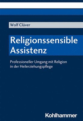 bokomslag Religionssensible Assistenz: Professioneller Umgang Mit Religion in Der Heilerziehungspflege