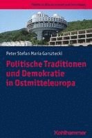 bokomslag Politische Traditionen Und Demokratie in Ostmitteleuropa