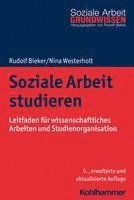 bokomslag Soziale Arbeit Studieren: Leitfaden Fur Wissenschaftliches Arbeiten Und Studienorganisation