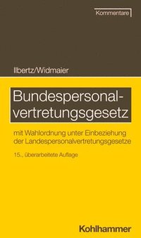 bokomslag Bundespersonalvertretungsgesetz: Mit Wahlordnung Unter Einbeziehung Der Landespersonalvertretungsgesetze