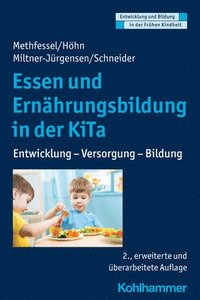 bokomslag Essen Und Ernahrungsbildung in Der Kita: Entwicklung - Versorgung - Bildung