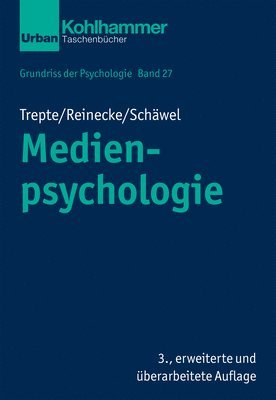 Sabine Trepte, Leonard Reinecke, Johanna Schäwel - Medienpsychologie, Häftad