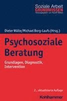 bokomslag Psychosoziale Beratung: Grundlagen, Diagnostik, Intervention