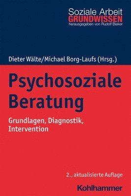 Michael Borg-Laufs, Dieter Walte - Psychosoziale Beratung: Grundlagen, Diagnostik, Intervention, Häftad
