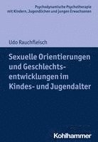 bokomslag Sexuelle Orientierungen Und Geschlechtsentwicklungen Im Kindes- Und Jugendalter
